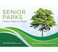 Senior Parks: Healthy Aging by Design