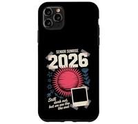 Senior Sunrise 2026 Citation Amusante de Remise de diplôme 2026 Coque pour iPhone 11 Pro Max