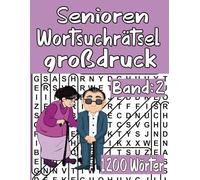 Senioren Wortsuchrätsel großdruck Band 2: 100 Rätsel, Themen Wortsuchrätsel (Alpinismus ,Angeln ,Meereskunde ,Pferderassen....), 1200 Wörtern mit allen Lösungen