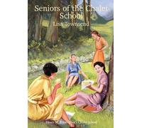 Seniors at the Chalet School