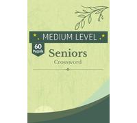 Seniors Crosswords book puzzles: A Curated 60-Puzzle Crossword Collection | Premium Large Print for Seniors