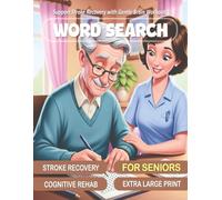 Seniors Stroke Recovery Extra-Large Print Word Search Puzzle Book: Therapeutic Brain Games to Aid Memory, Focus & Healing After Stroke | ... 30pt Font | Familiar House-Words Edition