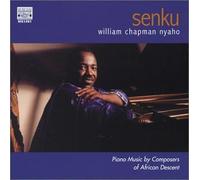 Senku: Piano Music By Composers of African Descent by William Chapman Nyaho (2009-06-09)