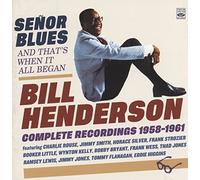Senor Blues and That's When It All Began-Complete Recordings 1958/1961