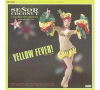 Senor Coconut - Yello Fever!