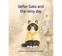 Señor Gato and the Rainy Day