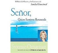 Senor, Quiero Sentirme Restaurada Stormie Omartian (Auteur)