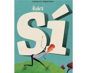 Senor Si Mister Yes by Gil & Carmen Gil Carmen (Auteur)