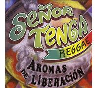 Senor Tenga - Aromas de Liberacion