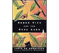 Senor Vivo and the Coca Lord Louis De Bernieres (Auteur)