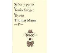 Señor Y Perro. Tonio Kröger. Tristán - [Livre en VO] Mann, Thomas (Auteur)