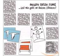 Senore Matze Rossi – Und Wie Geht Es Deinen Da – CD