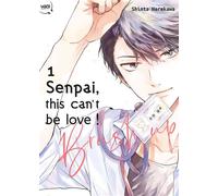 Senpai,this can't be love ! Brush up Tome 01
