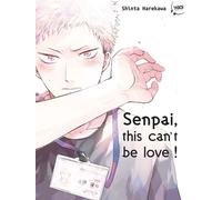 Shinta Harekawa – Senpai, this can't be love ! – Tome 1 – Broché