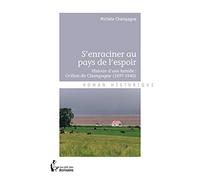 S'enraciner au pays de l'espoir