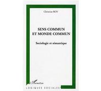 Sens commun et monde commun Christian Roy (Auteur)