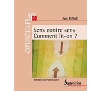 Sens Contre Sens - Comment Lit-On ?