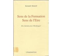 Sens de la Formation, Sens de l'Etre : En chemin avec Heidegger