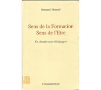 B. Honore – Sens de la formation, sens de l'être : En chemin avec Heidegger – Broché