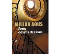 Milena Agus – Sens dessus dessous – Roman – Broché
