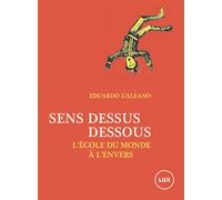Sens dessus dessous: L'école du monde à l'envers