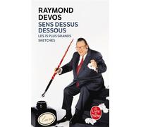 Sens dessus dessous - Les 75 plus grands sketches - Raymond Devos - Lgf - Bande dessinée