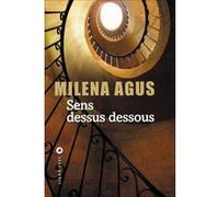 Milena Agus – Sens dessus dessous – Roman – Broché