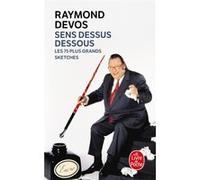 Sens dessus dessous Raymond Devos (Auteur)