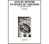 Sens du devenir et pensée de l'histoire au temps des lumières
