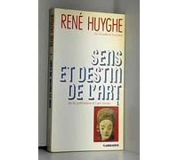 Sens et destin de l'art, tome I : De la préhistoire à l'art roman