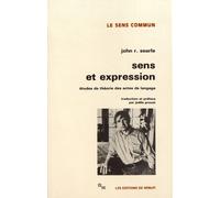 Sens et expression études de théorie des actes de langage John Rogers Searle (Auteur), Joëlle Proust (Contributions)