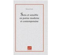 Sens et sensible en poésie moderne et contemporaine