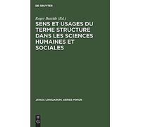 Sens Et Usages Du Terme Structure Dans Les Sciences Humaines Et Sociales
