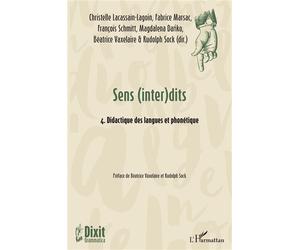 Sens (inter)dits 4. Didactique des langues et phonétique - Fabrice Marsac - L'harmattan - broché - Essai