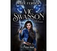 Sens interdit Vic Swanson - T03 - Alex Ferder - Alter Real - broché - Roman