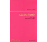 Sens sociaux (les) Trois essais de sociologie cognitive - Bernard Conein - Economica - broché - Etude