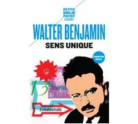 Walter Benjamin – Sens unique – Essai – Poche – Payot