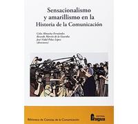 Sensacionalismo y amarillismo en la historia de la comunicación