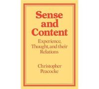 Sense and Content by Christopher Peacocke Christopher Peacocke (Auteur)