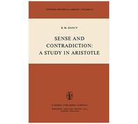 Sense And Contradiction: A Study In Aristotle