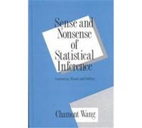 Sense and Nonsense of Statistical Inference, POPULAR STATISTICS Chamont Wang (Auteur)