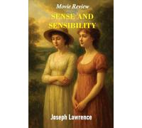Sense and Sensibility Movie Review: Revisit the romance, the heartbreak, and the lessons that make this film unforgettable