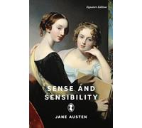 Sense and Sensibility (Signature Editions)