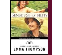 Sense and Sensibility: The Screenplay & Diaries