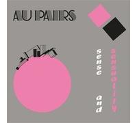 Au Pairs - Sense and Sensuality [Import]
