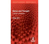 Sense and Thought: A Study in Mysticism