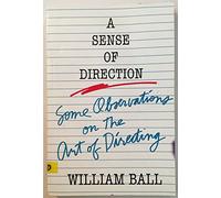 Sense of Direction: Some Observations on the Art of Directing