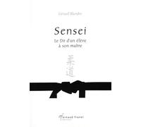 Sensei : Le Dit d'un élève à son maître