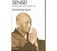 Dominique Blain – Sensei – Taisen Deshimaru, maître zen – Broché – Les Éditions Albin Michel