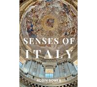 Senses of Italy: A creative journey through words, images and artistic impressions